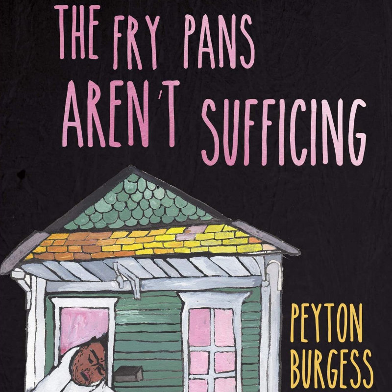 The Fry Pans Aren’t Sufficing