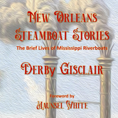 New Orleans Steamboat Stories